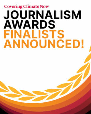 Covering Climate Now Journalism Awards - Finalists Announced!