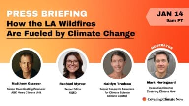 Press Briefing: How the LA Wildfires Are Fueled by Climate Change