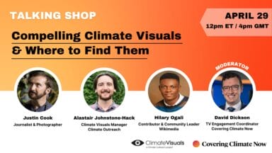Talking Shop: Compelling Climate Visuals & Where to Find Them